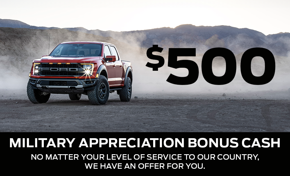 $500 Military Appreciation Bonus Cash